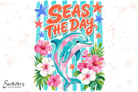 Download Seas the Day Funny Dolphin Tropic Summer - Sea Collection